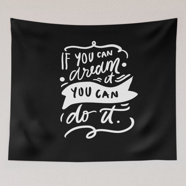 Item preview, If You Can Dream It You Can Do It Inspirational Quotes designed and sold by ProjectX23.
