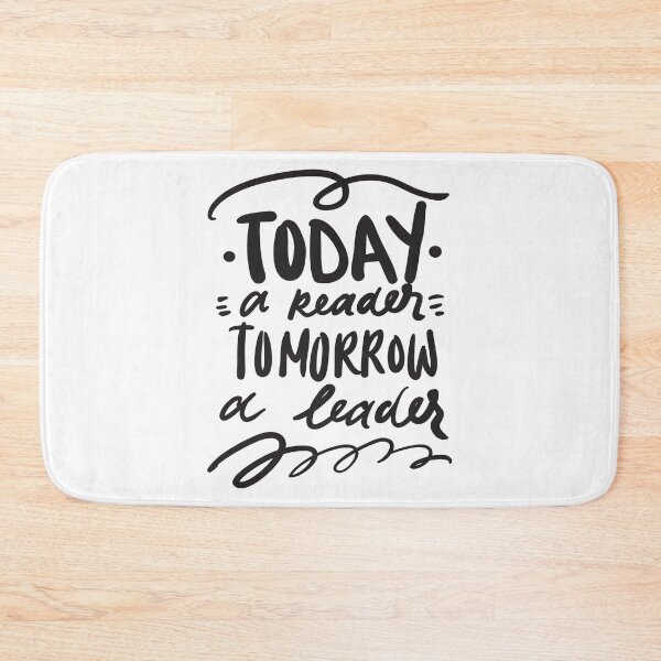 Item preview, Today A Reader Tomorrow A Leader Inspirational Quotes designed and sold by ProjectX23.