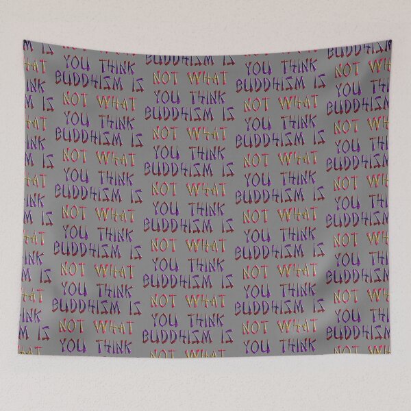 Item preview, Buddhism is not what you think designed and sold by Squirrox.