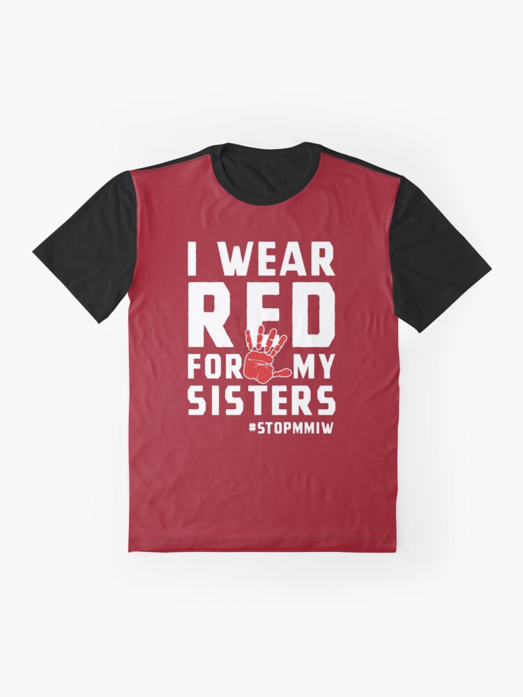 Alternate view of MMIW Red for Missing Murdered Indigenous Women Awareness Graphic T-Shirt