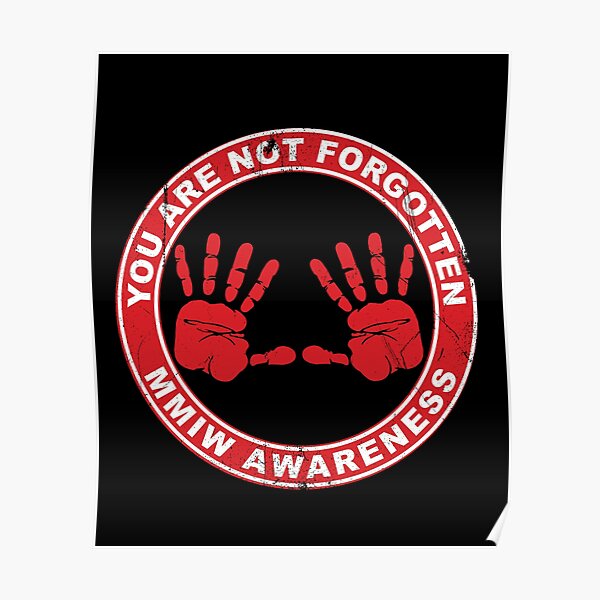 MMIW Clothing Missing Murdered Indigenous Women Awareness Poster