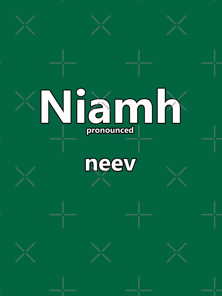 niamh-how-to-pronounce-this-irish-girls-name-t-shirt-by-caro17002