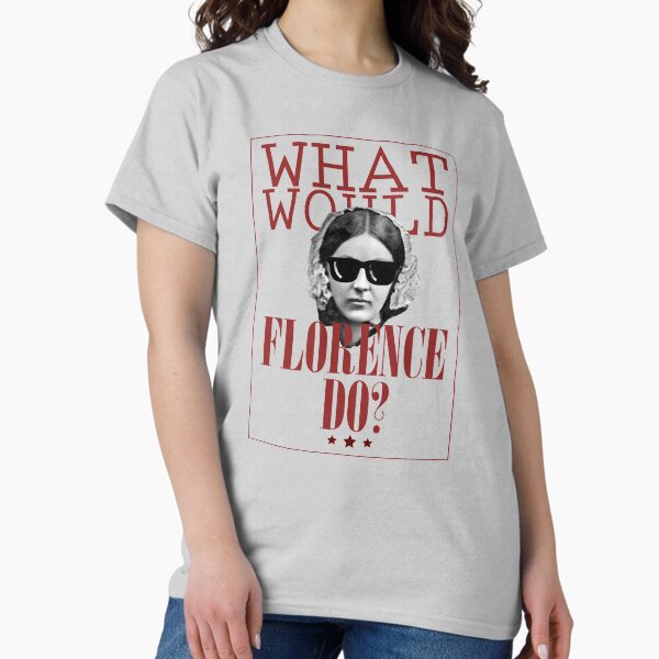 Item preview, What Would Florence Do? Funny Florence Nightingale designed and sold by nerdchild.