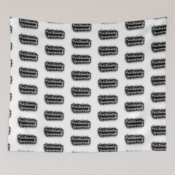 Item preview, Politically incorrect designed and sold by Juan Carlos  Morales Virano.