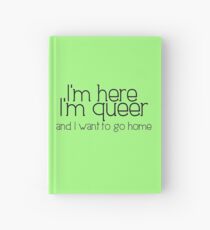 Cuaderno de tapa dura Estoy aquí, soy raro y quiero irme a casa