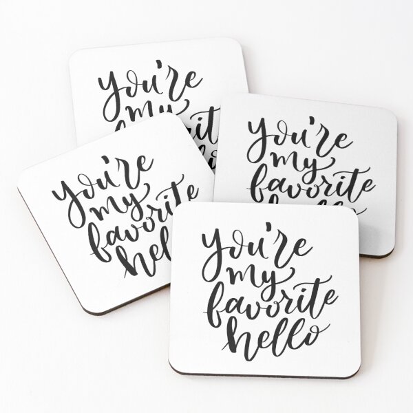 Item preview, YOU’RE MY FAVORITE HELLO designed and sold by Letterplaybyfiz.