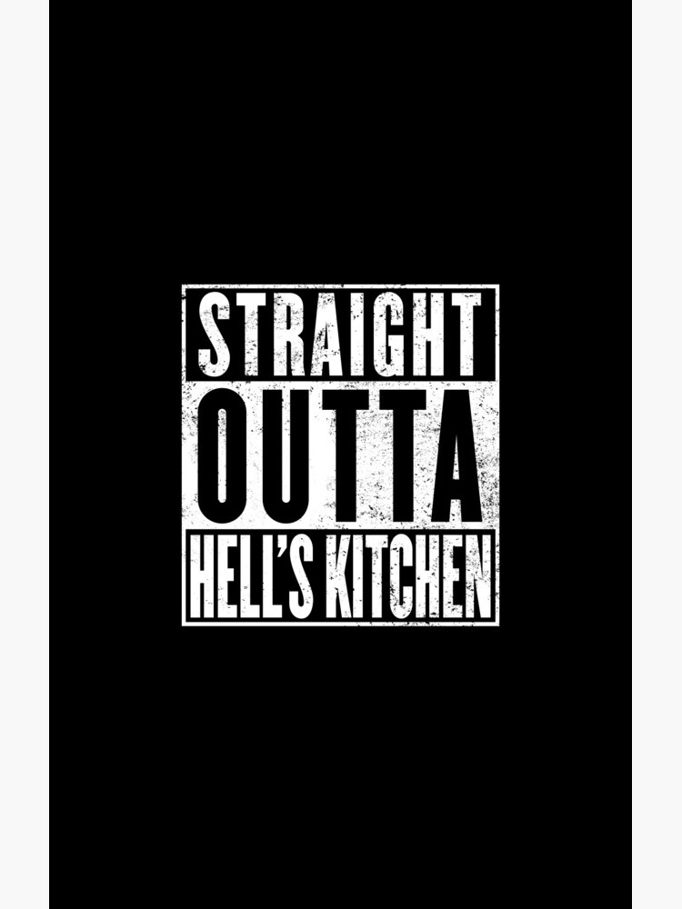 Straight Outta Hell's Kitchen by digital-phx