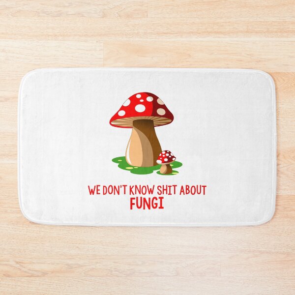 Item preview, Don't know shit about fungi designed and sold by fanartdesigns.