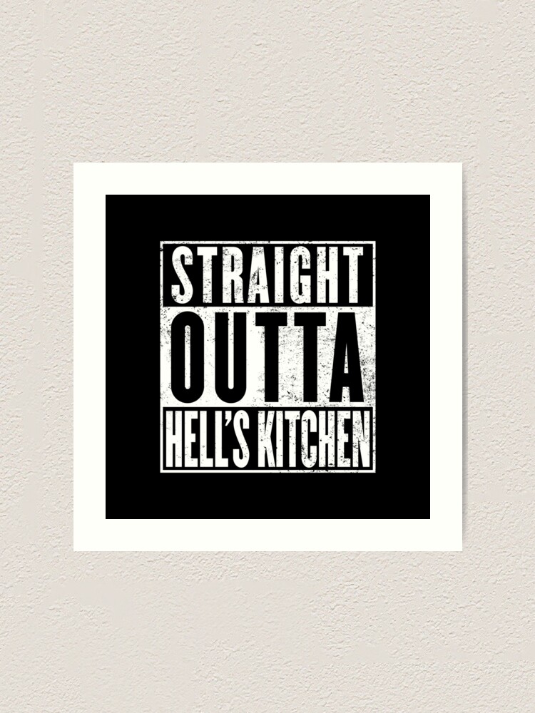 Alternate view of Straight Outta Hell's Kitchen Art Print