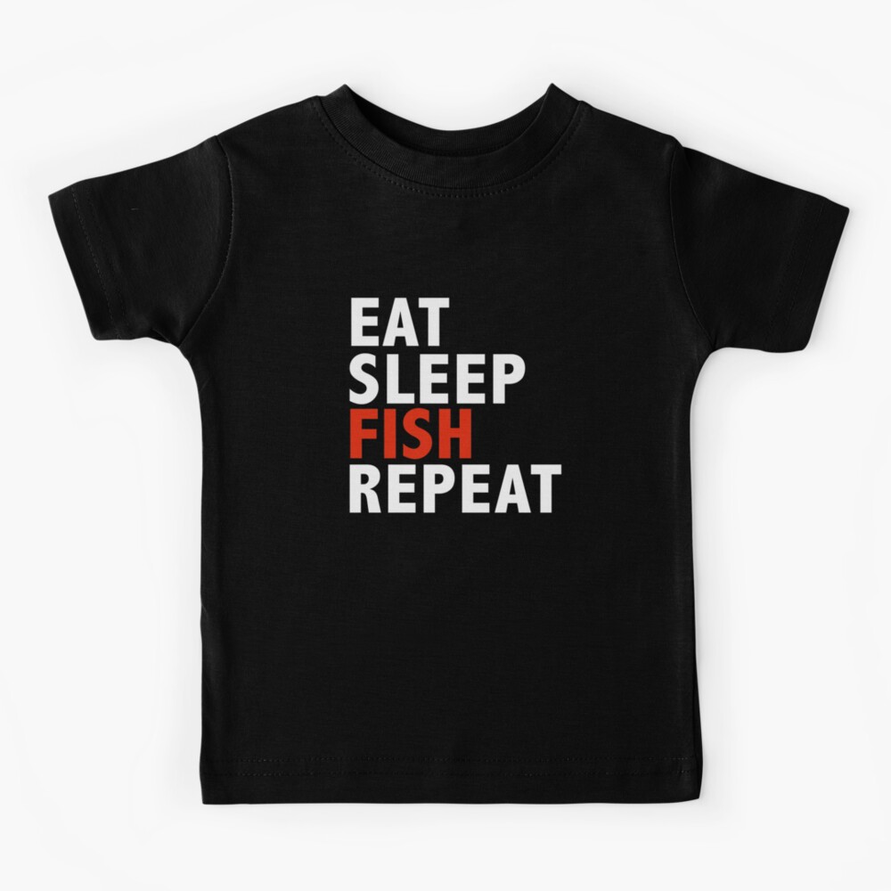 Eat Sleep Fish Repeat Childrens Fishing Gift All Colours Childs Tee Kids T-Shirt