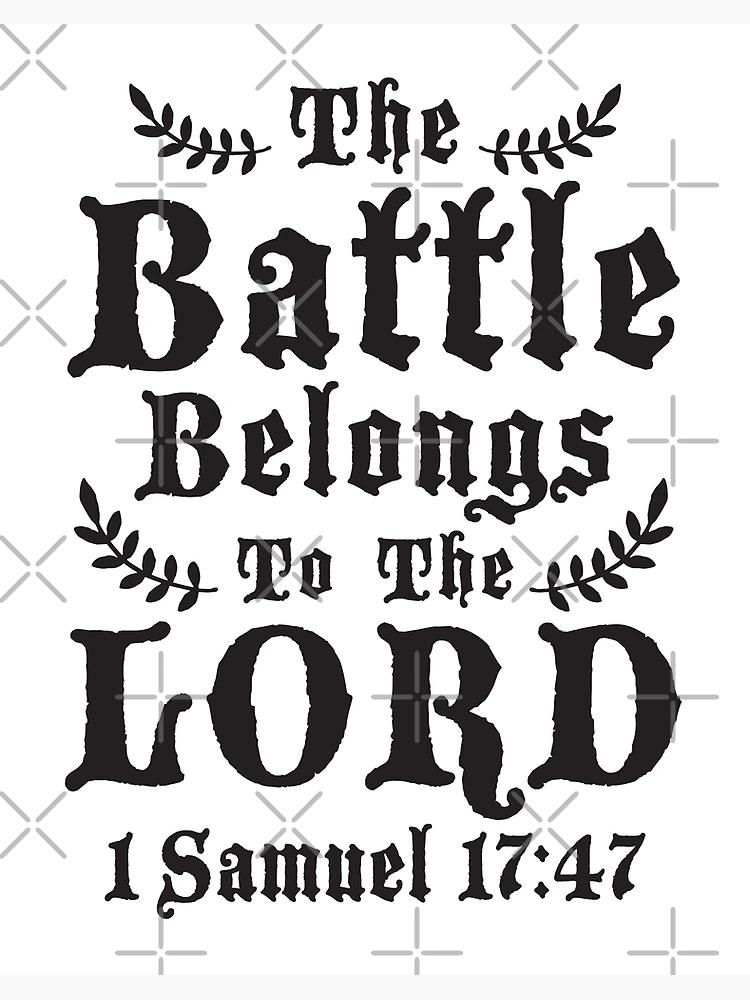 The Battle Belongs to the Lord Svg, 1 Samuel 17:47 Svg, the Lord Will Fight  for You Svg, Be Still Svg, Exodus 1414 Svg, Christian Svg 