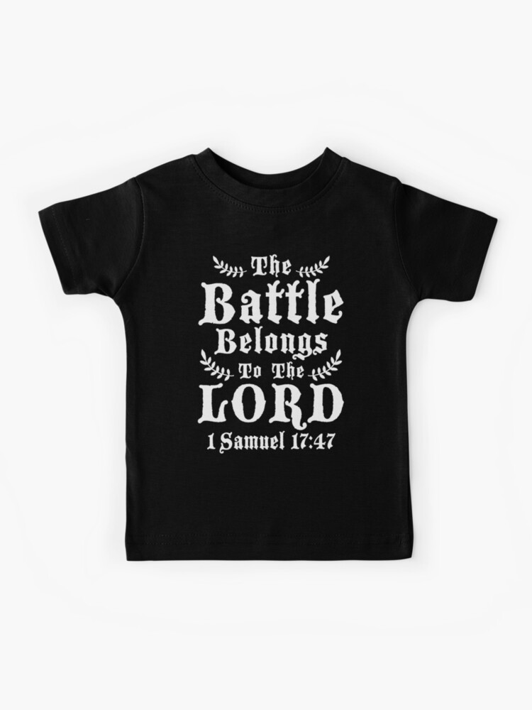 The Battle Belongs To The Lord Kids T-Shirt for Sale by plushism