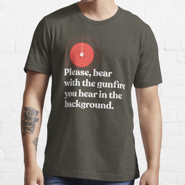 We're at the Range Today Essential T-Shirt