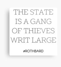Gang of Thieves Rothbard quote Metal Print
