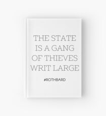 Gang of Thieves Rothbard quote Hardcover Journal