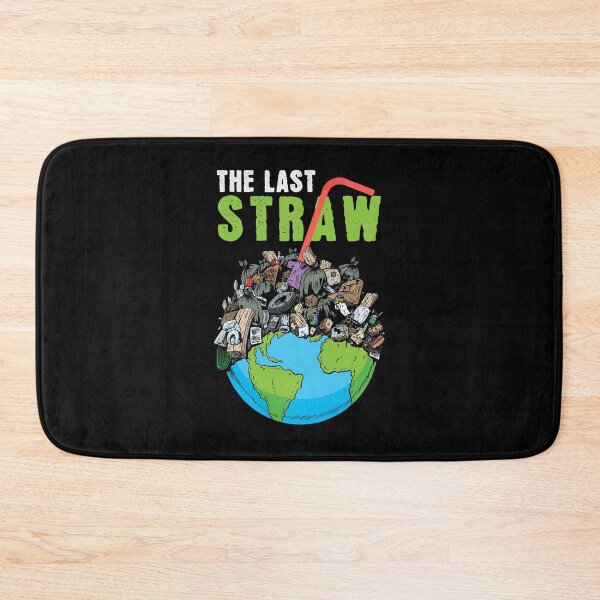 Item preview, Stop Global Pollution The Last Straw designed and sold by Maria Garcia.