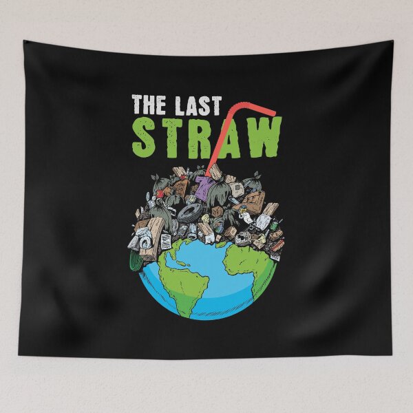 Item preview, Stop Global Pollution The Last Straw designed and sold by Maria Garcia.