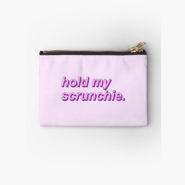 Item preview, hold my scrunchie designed and sold by poppingcandy.
