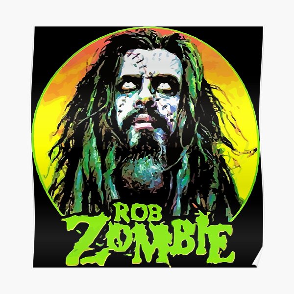 Rob Band Zombie Posters Redbubble