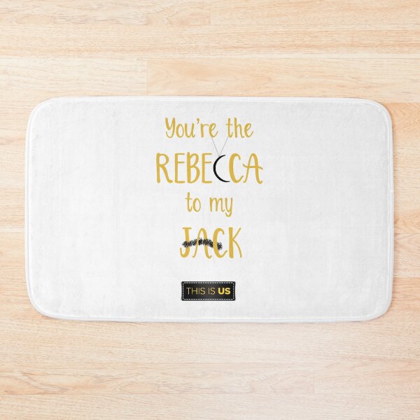 Item preview, This Is Us - Rebecca to my Jack designed and sold by Mellymade Design.