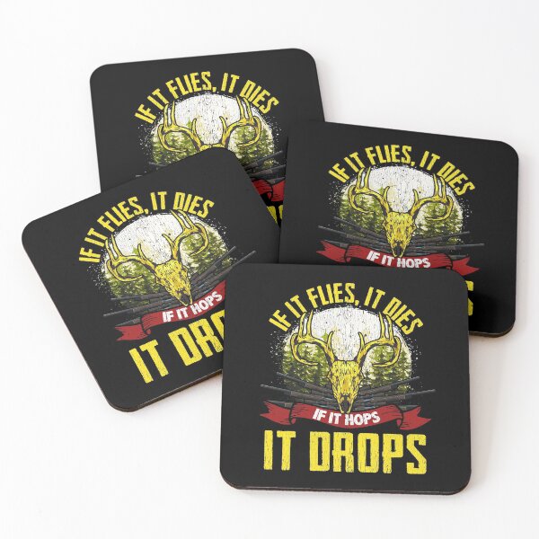 Item preview, If It Flies It Dies, If It Hops It Drops Hunting designed and sold by perfectpresents.