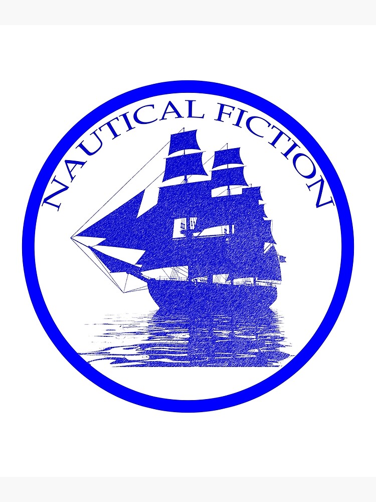 "Nautical fiction the best Best Sea Adventure at Home" Poster by