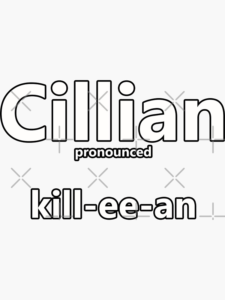 cillian-how-to-pronounce-this-irish-boys-name-sticker-for-sale-by