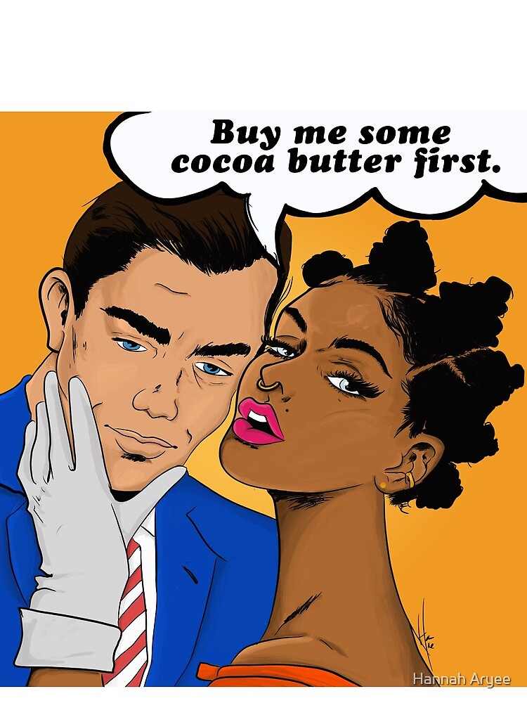 Cocoa Butter first by HannahAryee