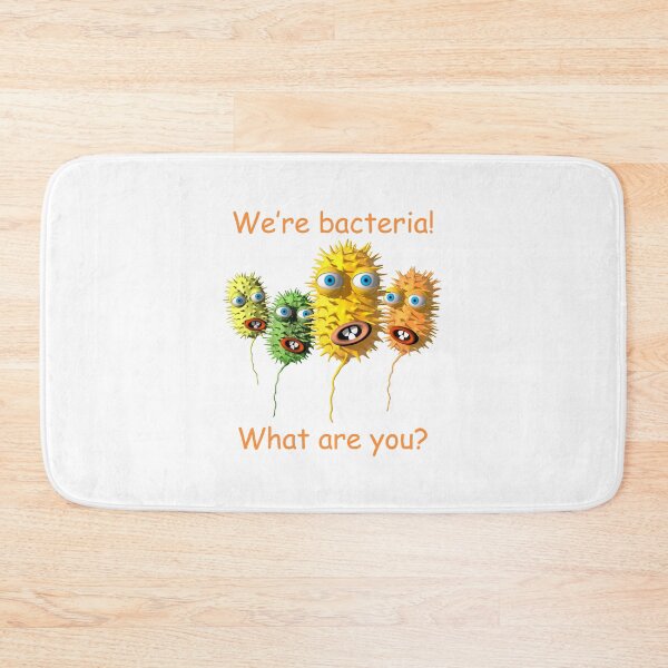 Item preview, We're bacteria! designed and sold by Carol and Mike Werner.