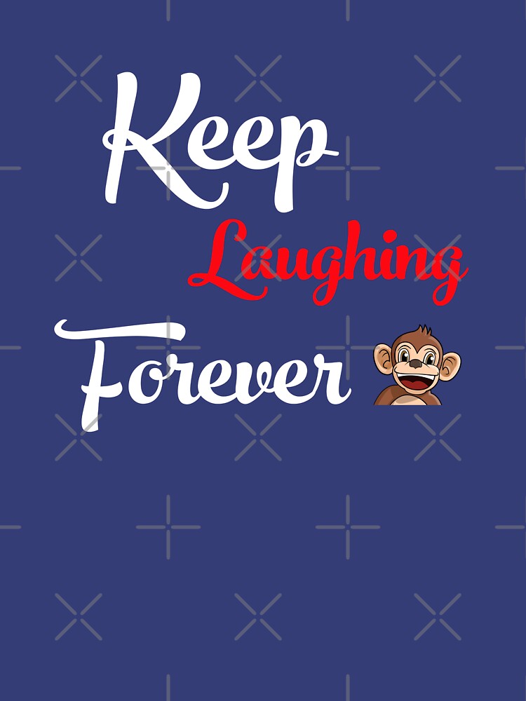 Keep Laughing Forever Monkey by warrant311