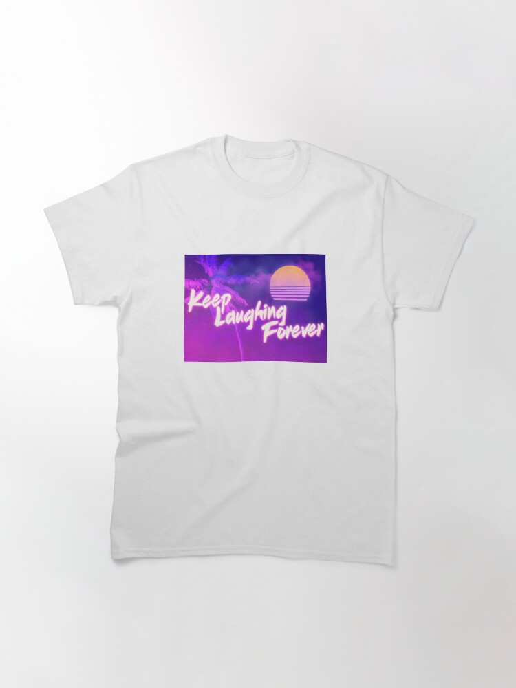 Alternate view of Keep Laughing Forever 80's Style Classic T-Shirt