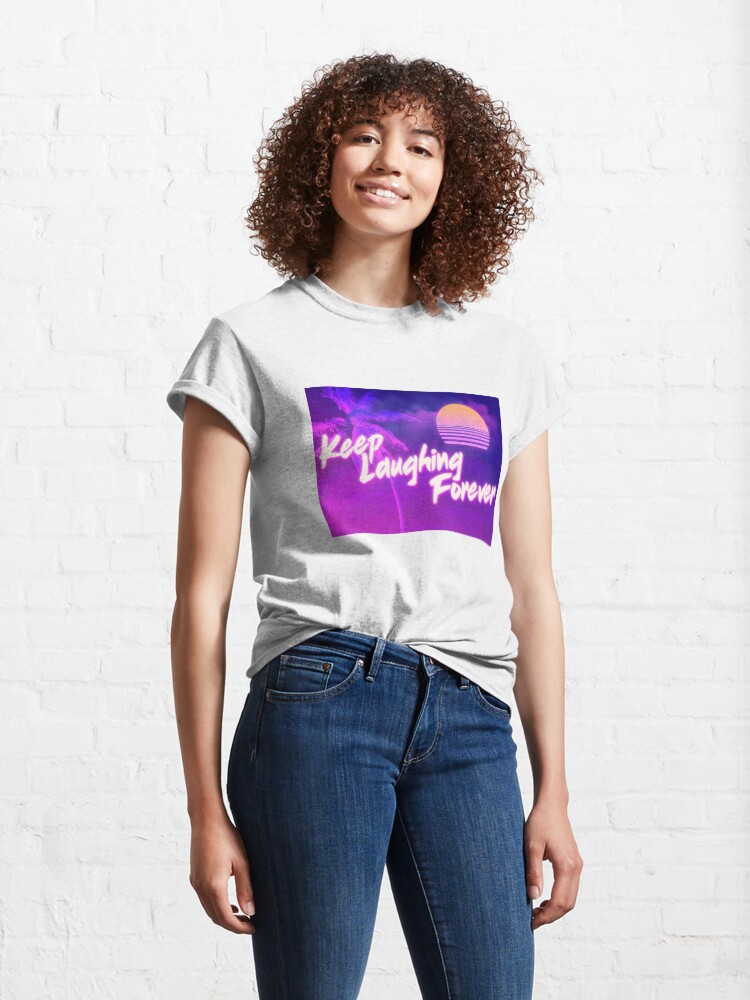 Alternate view of Keep Laughing Forever 80's Style Classic T-Shirt