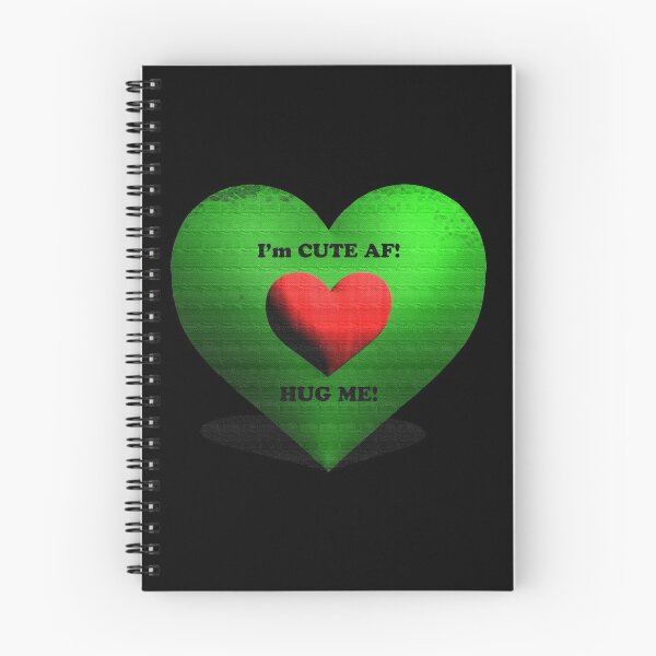 Item preview, I'm Cute AF! Hug Me! designed and sold by Neal Robert.