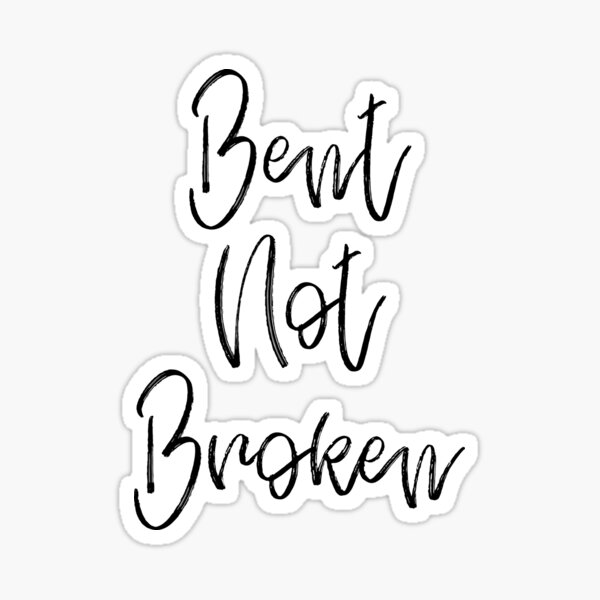 Not Broke Just Bent Stickers for Sale  Redbubble