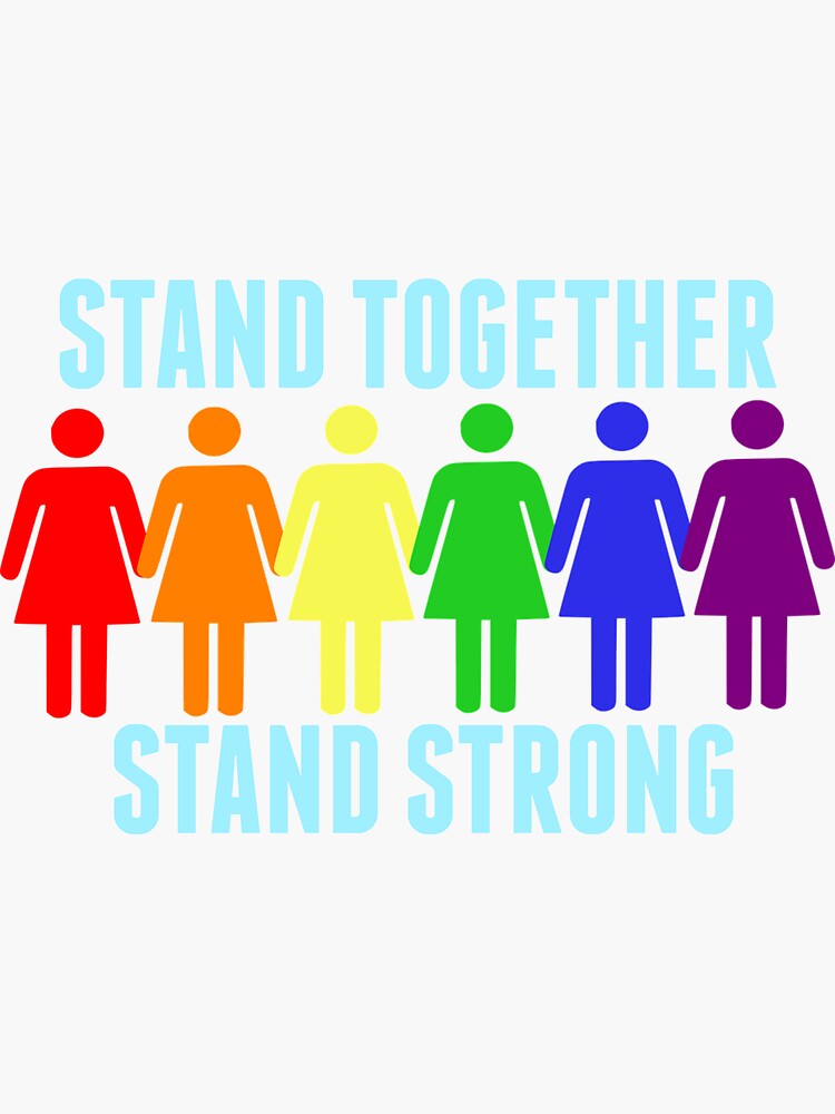 "Stand Together Stand Strong" Sticker for Sale by SlinkyReebs Redbubble
