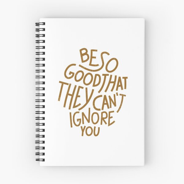 Item preview, Motivational Inspirational and Positive quote -  be so good they can’t ignore you typography text art by Word Fandom - wordfandom designed and sold by Kerry Pritchard.