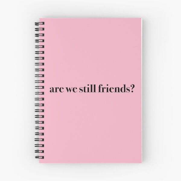 Item preview, ARE WE STILL FRIENDS? designed and sold by KaiDee.