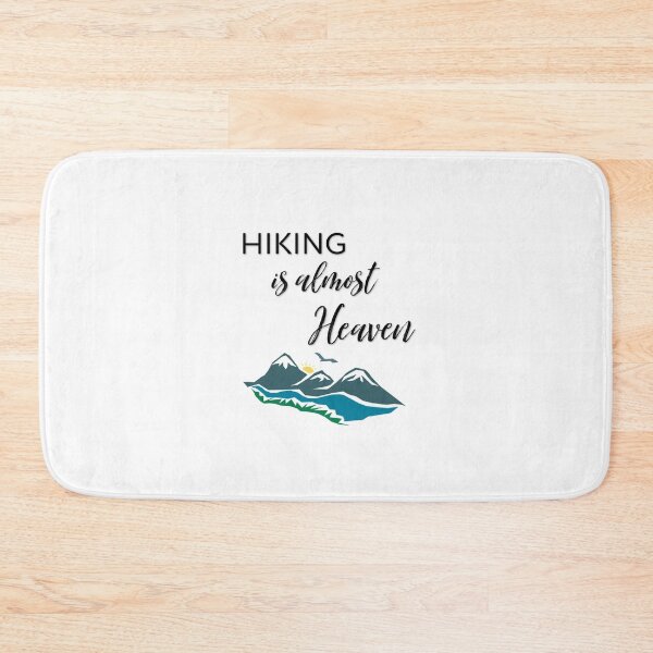 Item preview, Hiking is almost Heaven design designed and sold by Nextlevellife.