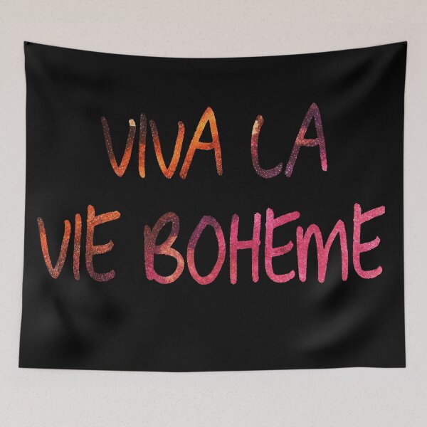 Item preview, Viva La Vie Bhoeme designed and sold by Theatre Thoughts.