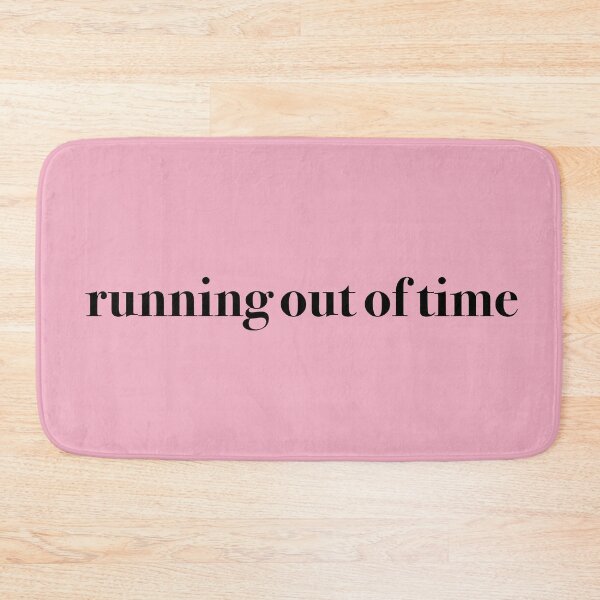 Item preview, RUNNING OUT OF TIME designed and sold by KaiDee.
