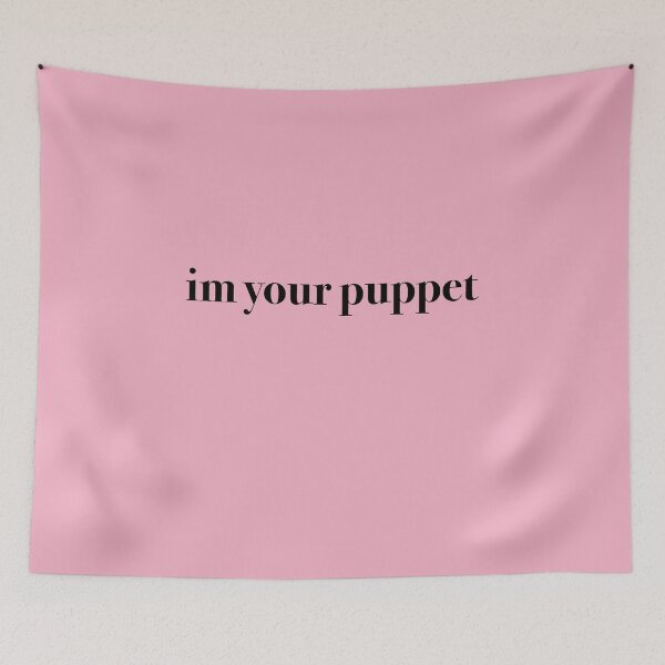 Item preview, im your puppet - tyler designed and sold by KaiDee.