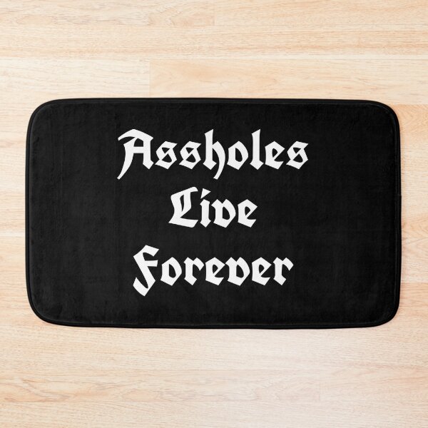 Item preview, Assholes Live Forever designed and sold by jennyvar.