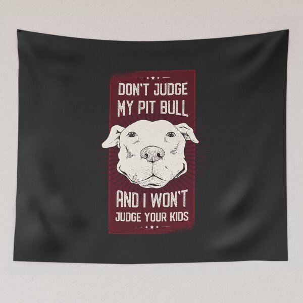 Item preview, Don't judge my pit bull designed and sold by Vanditdesigns.