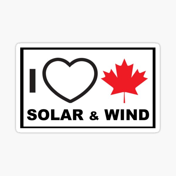 Item preview, I Love Canadian Solar & Wind designed and sold by KaiDee.
