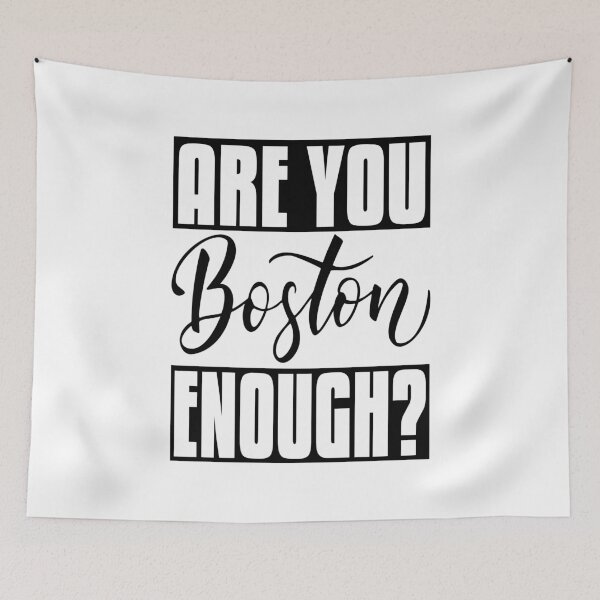 Item preview, Are You Boston Enough? Brave Boston Raised Me Massachusetts New England  designed and sold by ProjectX23.