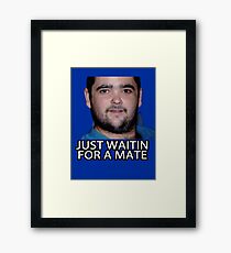 Just Waitin for a Mate Framed Print