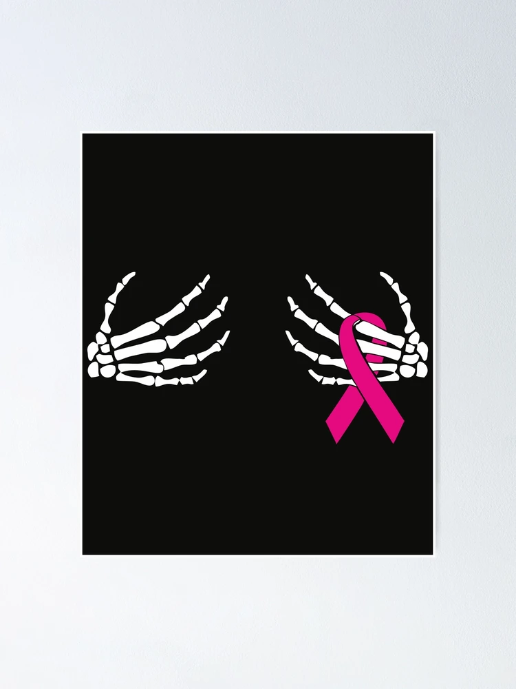 Skeleton hands Breast Cancer Awareness Month with Pink Ribbon Poster for  Sale by alenaz