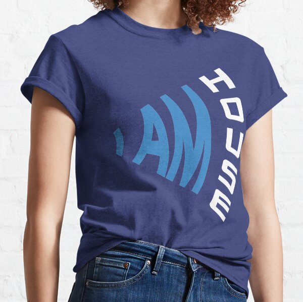 I Am House Classic T-Shirt