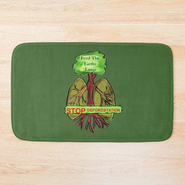 Item preview, Feed The Earths Lungs-Stop Deforestation designed and sold by Christopher Geary.