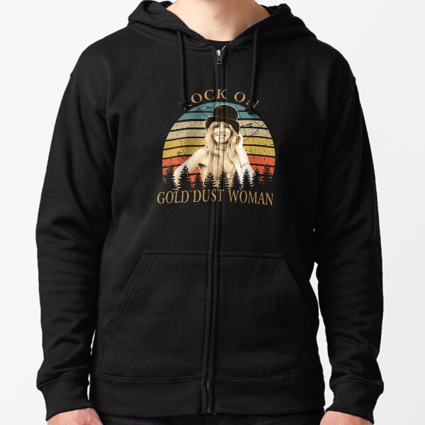 Rock On Gold Dust Woman Stevie Nicks Shirt For Men Women Girls Tee Zipped Hoodie